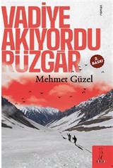 Vadiye Akıyordu Rüzgar