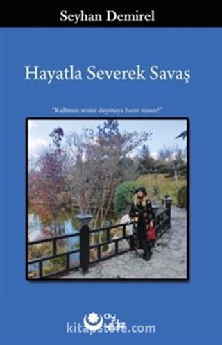 Hayatla Severek Savaş