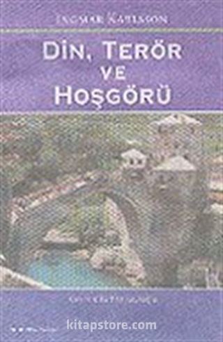 Din, Terör ve Hoşgörü