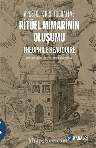 Apostolik Kriptografi ve Ritüel Mimarinin Oluşumu