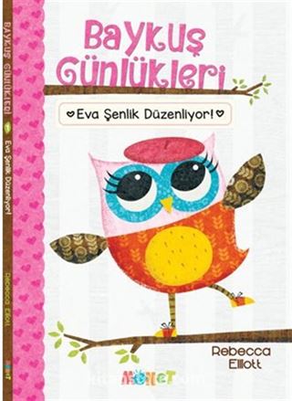 Baykuş Günlükleri - Eva Şenlik Düzenliyor