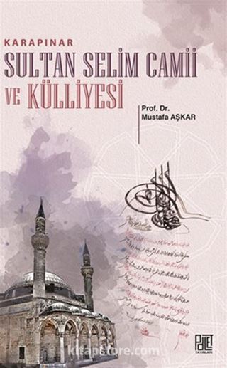 Karapınar Sultan Selim Camii Ve Külliyesi