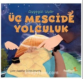 Üç Mescide Yolculuk