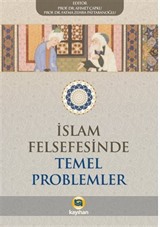 İslam Felsefesinde Temel Problemler