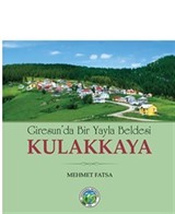 Giresunda Bir Yayla Beldesi Kulakkaya