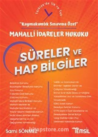 Kaymakamlık Sınavına Özel / Mahalli İdareler Hukuku Süreler ve Hap Bilgiler