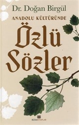 Anadolu Kültüründe Özlü Sözler