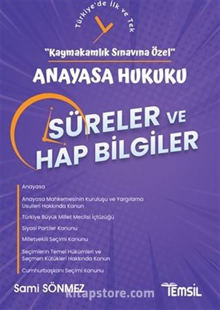 Kaymakamlık Sınavına Özel Anayasa Hukuku Süreler ve Hap Bilgiler