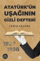 Atatürk'ün Uşağının Gizli Defteri