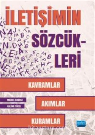 İletişim Sözcükleri - Kavramlar, Akımlar, Kuramlar