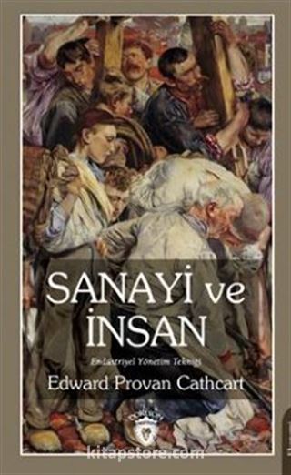 Sanayi ve İnsan Endüstriyel Yönetim Tekniği