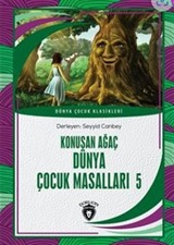 Ülkemizden Hikayeler Konuşan Ağaç Dünya Çocuk Masalları 5 Dünya Çocuk Klasikleri (7-12 Yaş)