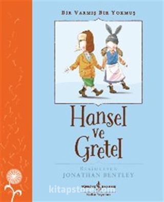 Hansel Ve Gretel Bir Varmış Bir Yokmuş