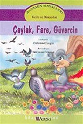 Annemin Masalları: Çaylak, Fare, Güvercin