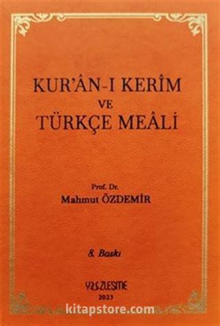 Kur'an-ı Kerîm ve Türkçe Meali