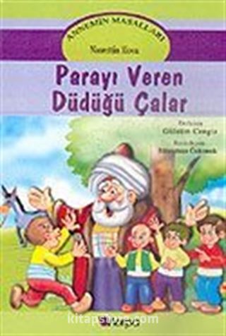 Annemin Masalları: Parayı Veren Düdüğü Çalar