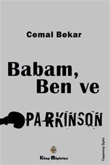 Babam, Ben ve Parkinson