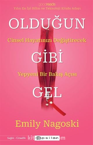 Olduğun Gibi Gel Cinsel Hayatınızı Değiştirecek Yepyeni Bir Bakış Açısı