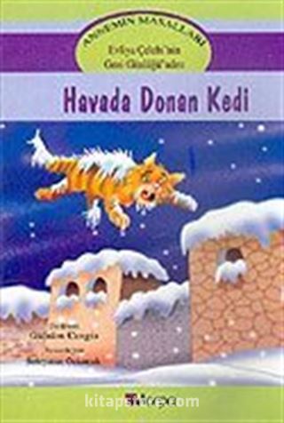 Annemin Masalları: Havada Donan Kedi