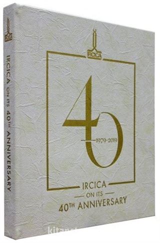 Ircica on Its 40th Anniversary 1979-2019