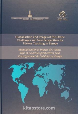 Globalisation and Images of the Other: Challenges and New Perspectives for History Teaching in Europe