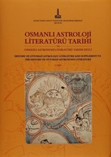 Osmanlı Astroloji Literatürü Tarihi ve Osmanlı Astronimi Literatürü Tarihi Zeyli - Osmanlı Bilim Literatürü Tarihi Zeylleri (2 Cilt)