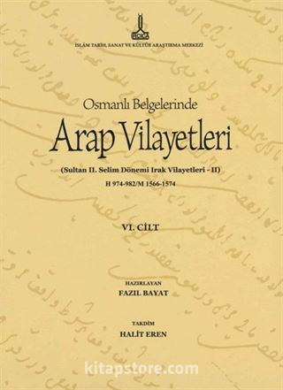 Al-Bilad al-Arabiyya fi al-wathaiq al-Uthmaniyya - Osmanlı Belgelerinde Arap Vilayetleri (Cilt 6)