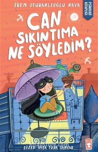 Can Sıkıntıma Ne Söyledim?