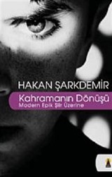 Kahramanın Dönüşü -Modern Epik Şiir Üzerine- (Eleştiri)