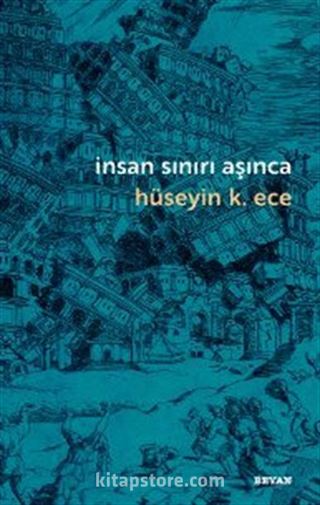 İnsan Sınırı Aşınca