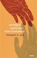 Sevdiğiniz Şeylerden İnfak Etmedikçe