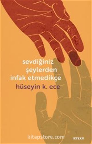 Sevdiğiniz Şeylerden İnfak Etmedikçe