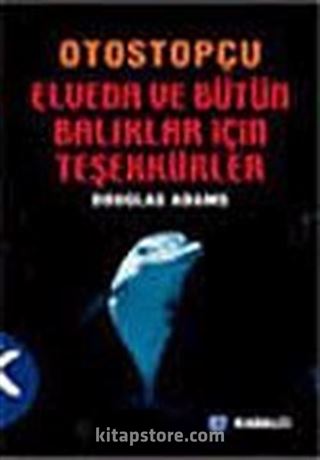 Otostopçu 4 Elveda ve Bütün O Balıklar İçin Teşekkürler küçük boy