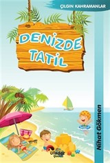 Denizde Tatil / Çılgın Kahramanlar