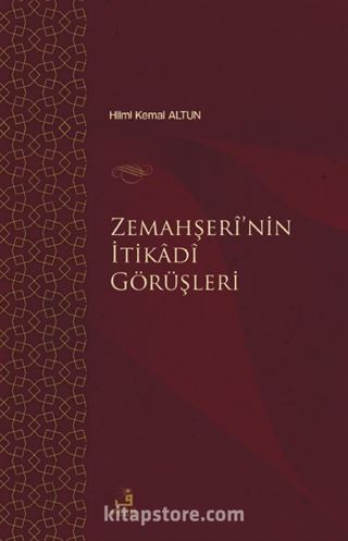 Zemahşerî'nin İtikadî Görüşleri