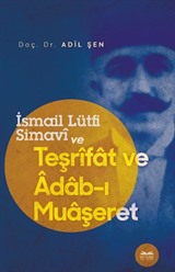 İsmail Lütfi Simavi ve Teşrifat ve Adab-ı Muaşeret