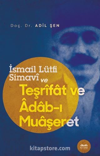 İsmail Lütfi Simavi ve Teşrifat ve Adab-ı Muaşeret