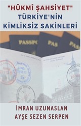 'Hükmî Şahsiyet' Türkiye'nin Kimliksiz Sakinleri