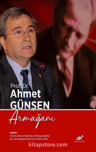 Prof. Dr. Ahmet Günşen Armağanı