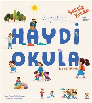 Haydi Okula / Sessiz Kitap