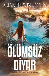 Ölümsüz Diyar / Peri Diyarı Serisi (Dördüncü Kitap)