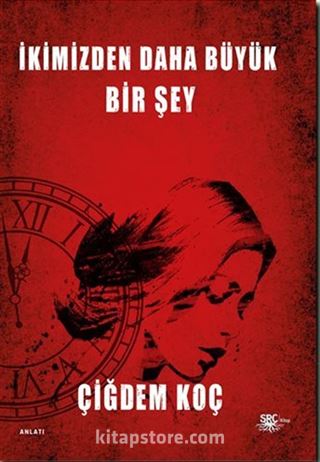 İkimizden Daha Büyük Bir Şey