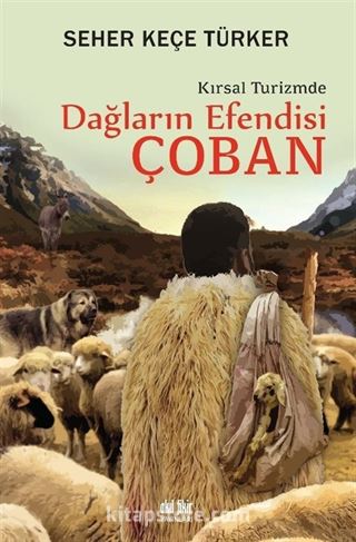 Dağların Efendisi Çoban Kırsal Turizmde