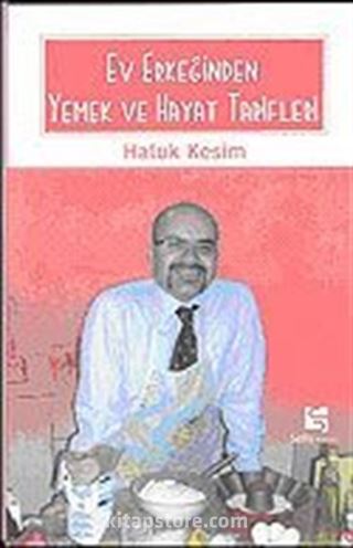 Ev Erkeğinden Yemek ve Hayat Tarifleri