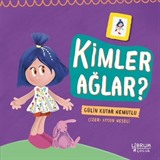 Kimler Ağlar?