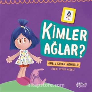 Kimler Ağlar?