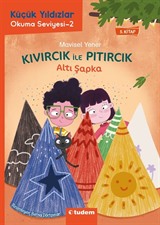 Kıvırcık ile Pıtırcık 5. Kitap / Altı Şapka