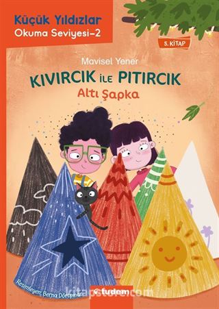 Kıvırcık ile Pıtırcık 5. Kitap / Altı Şapka