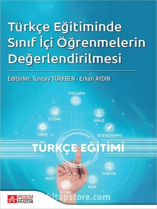 Türkçe Eğitimde Sınıf İçi Öğrenmelerin Değerlendirilmesi