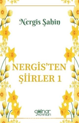 Nergis'ten Şiirler 1